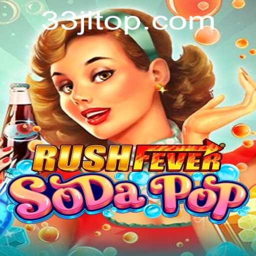 Dive into the Effervescent World of RushFeverSodaPop